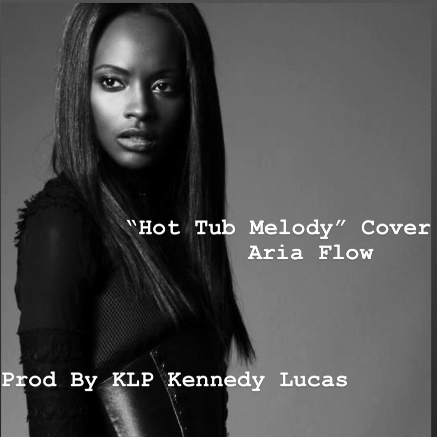 "Hot Tub Melody" Cover-Aria Flow Ft K.L.P Kennedy Lucas