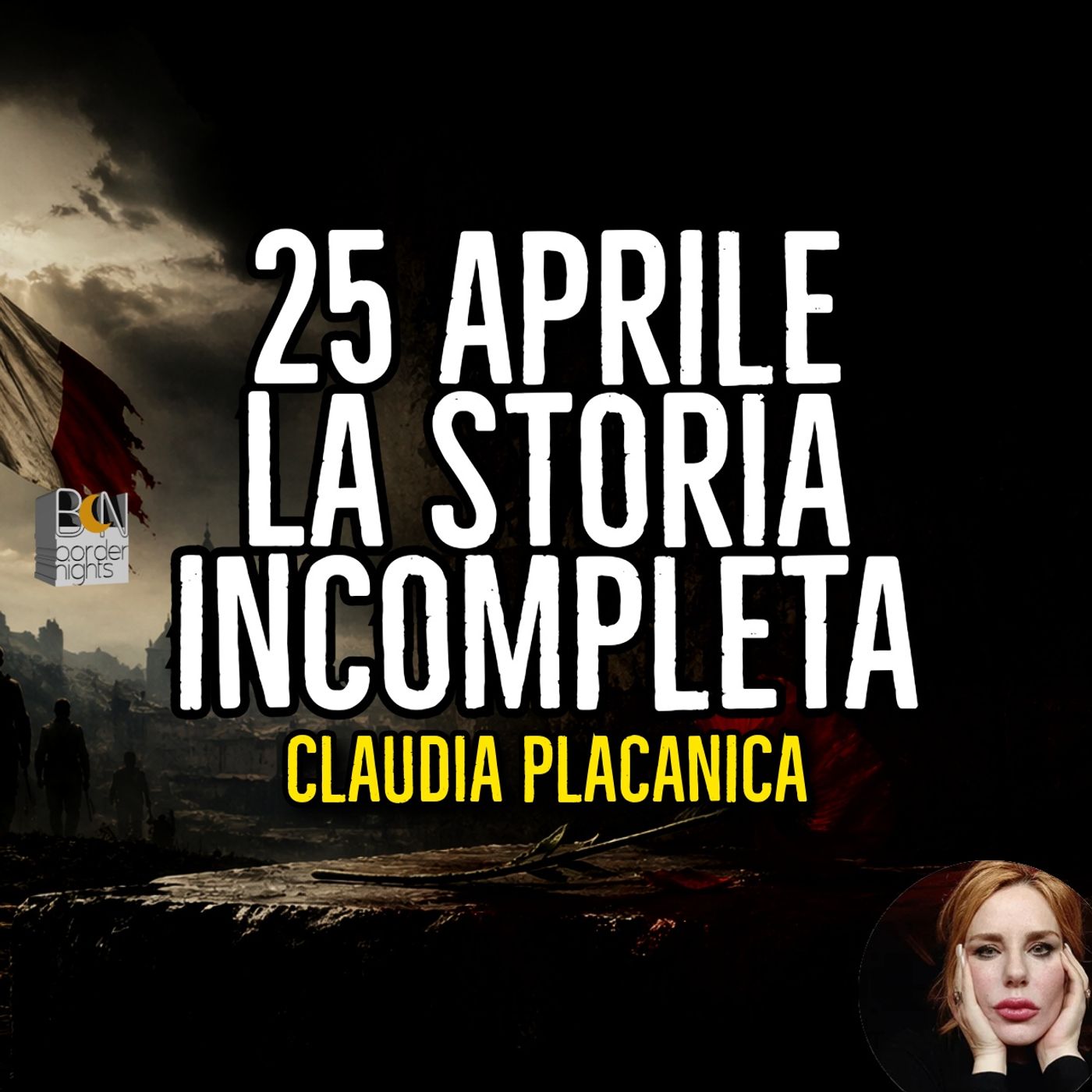 25 APRILE: LA STORIA INCOMPLETA - CLAUDIA PLACANICA