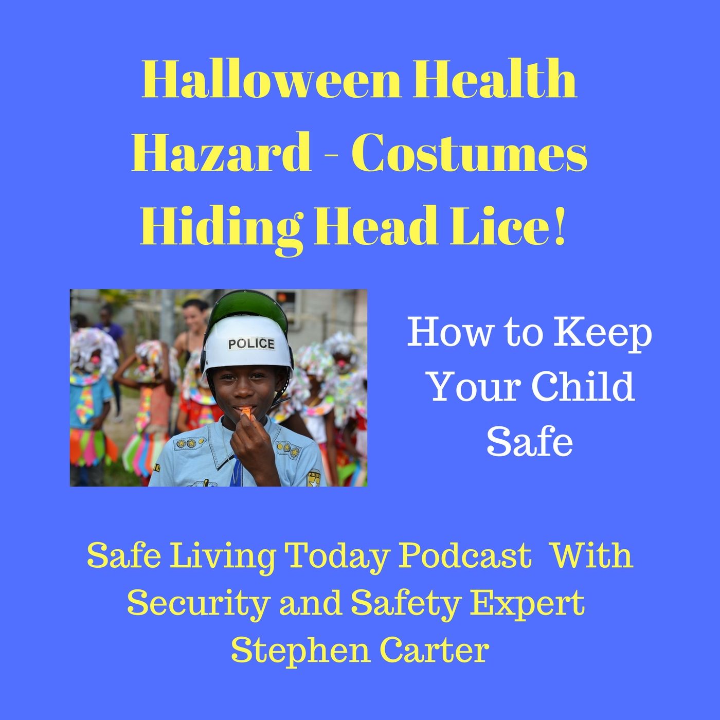 Halloween Costumes Hiding Head Lice! How to Protect Your Child - Episode 12 episode artwork
