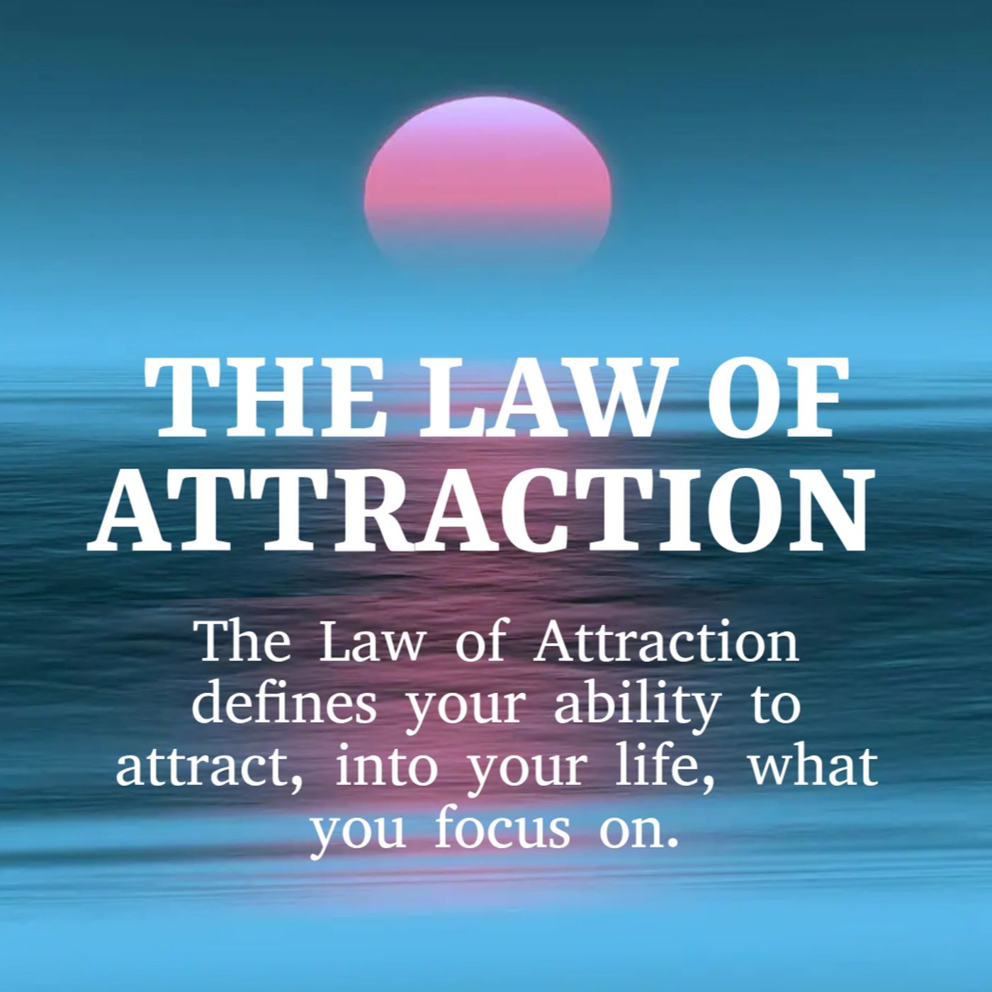 Law of Attraction (New Thought).