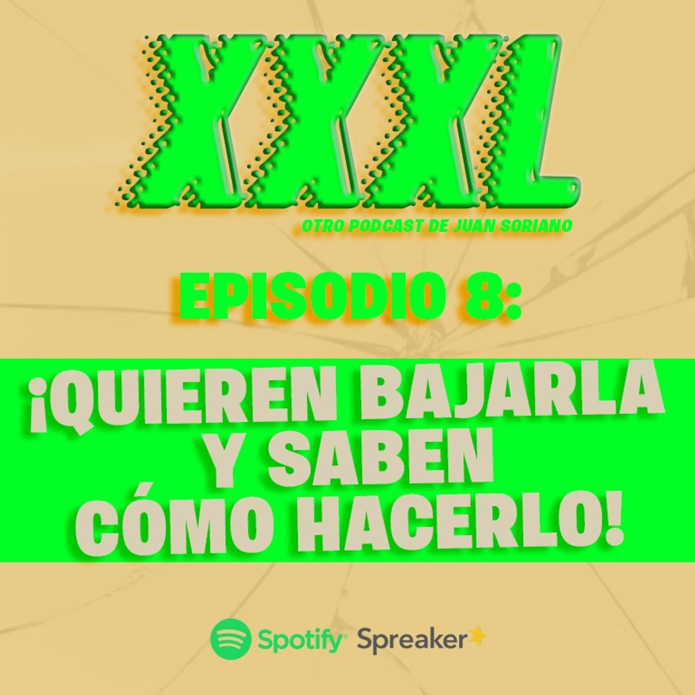 XXXL, otro Podcast de Juan Soriano