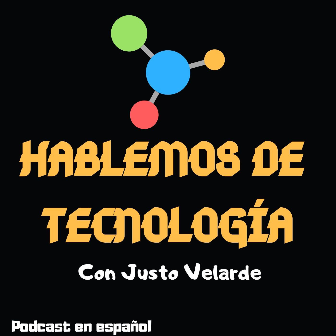 Hablemos de Tecnología con Justo Velarde