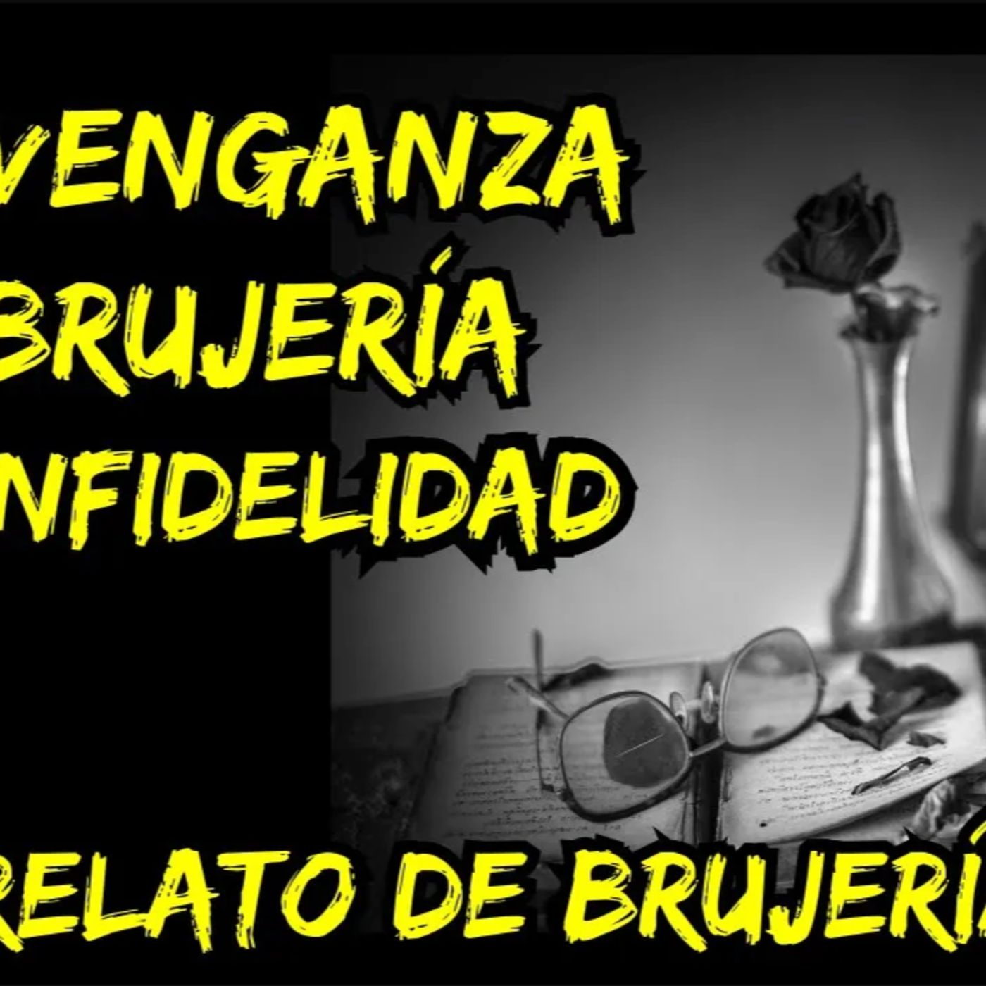 👉POR INFIEL SUFRÍ DE BRUJERÍA🖤 BRUJERÍA REAL⎮RELATOS DE BRUJERÍA (Viviendo con el miedo) episode artwork