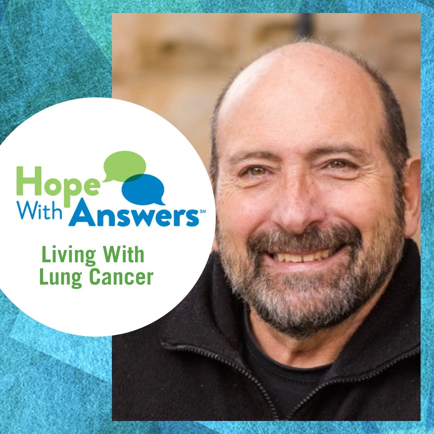 Hope With Answers: Living With Lung Cancer