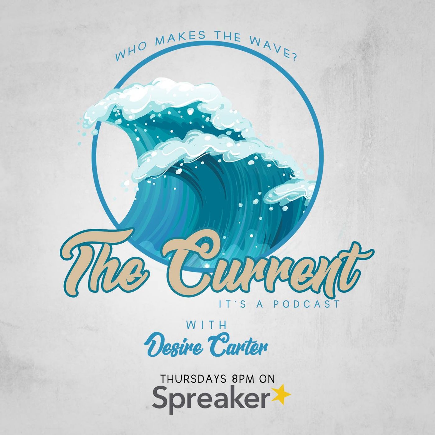 The Current With Desire Carter