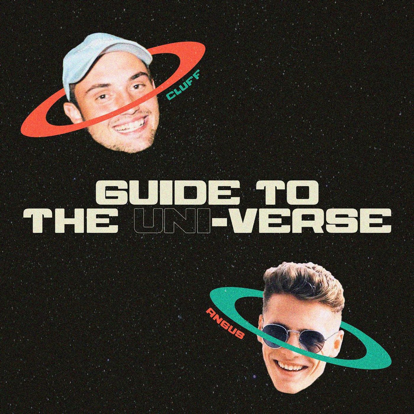 Angus & Cluff's Guide to the Uni-Verse