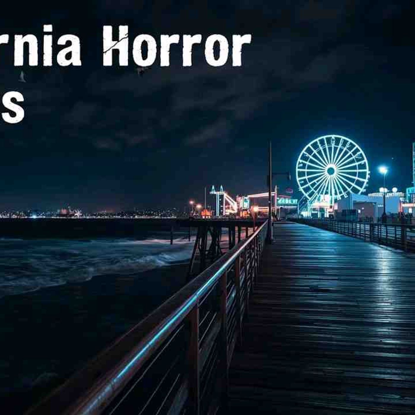 3 Scary TRUE California Horror Stories