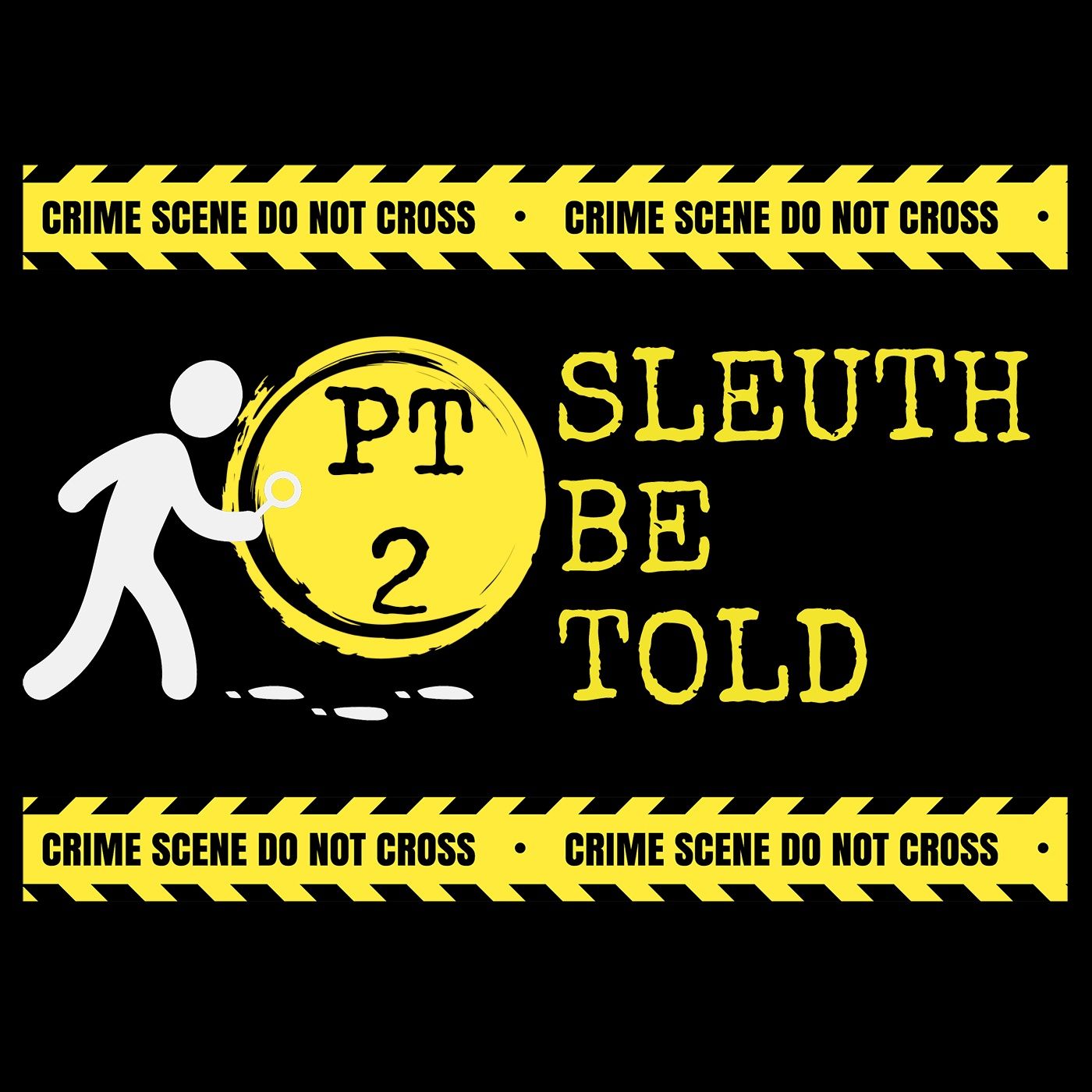 Sleuth Be Told