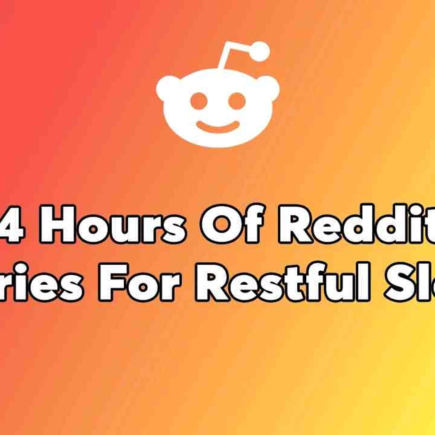 4 HOURS OF REDDIT STORIES - AITA For Refusing To Move In With My Boyfriend To Care For episode artwork