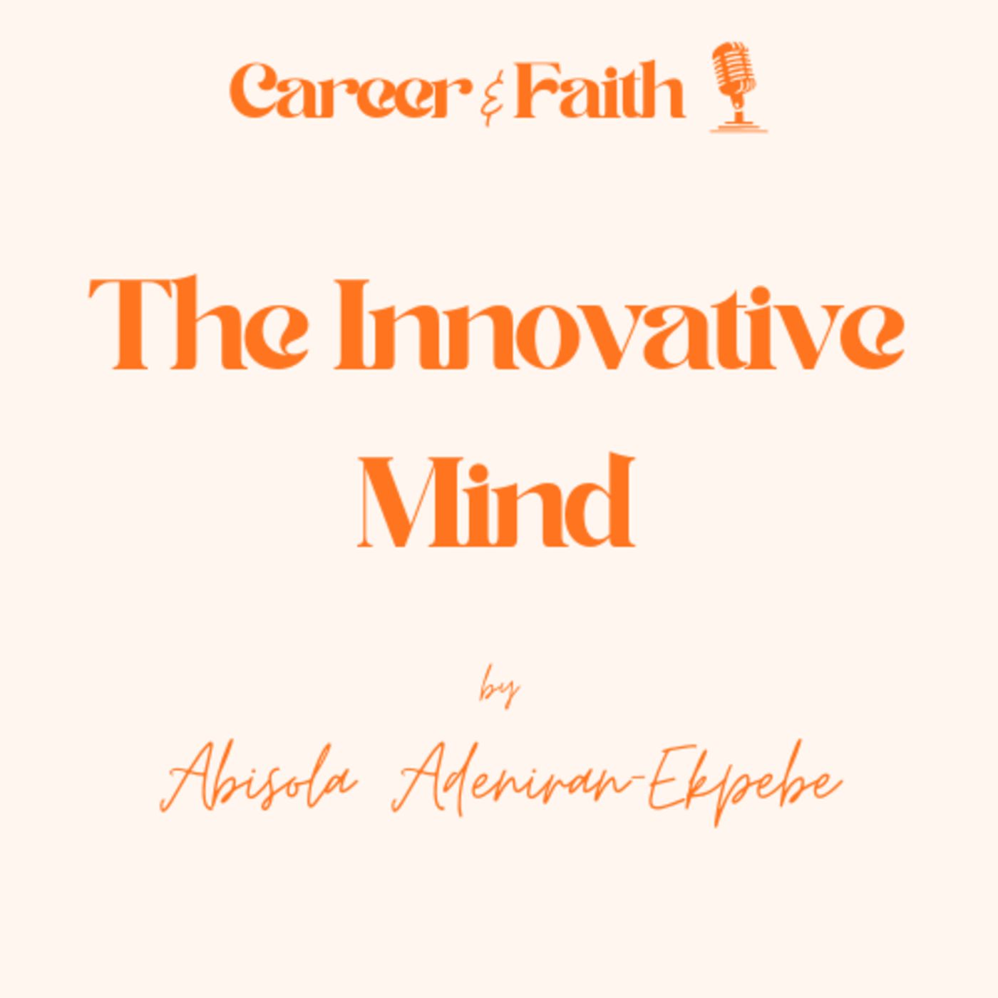 Episode 8: The Innovative Mind