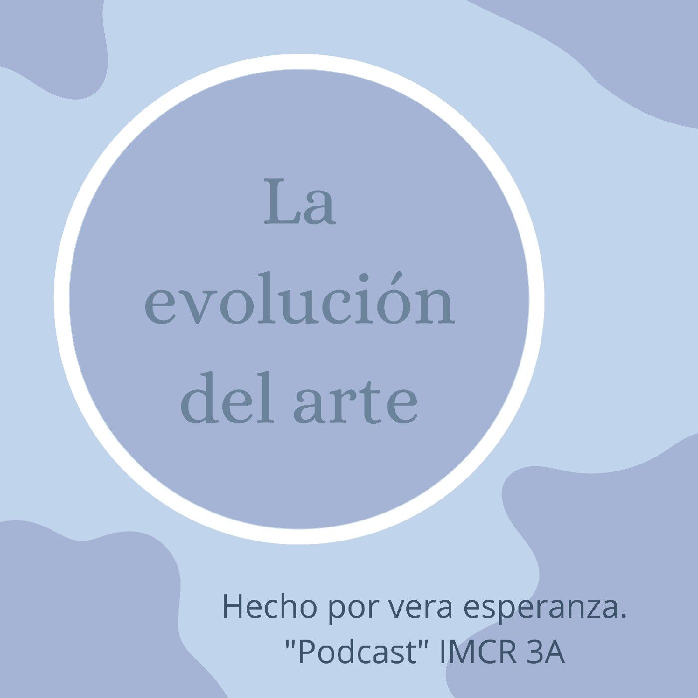 La evolución del arte. podcast artwork