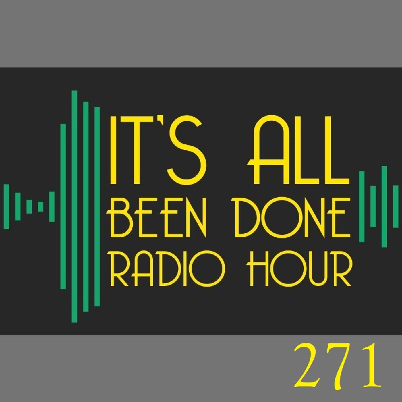 It\'s All Been Done Radio Hour