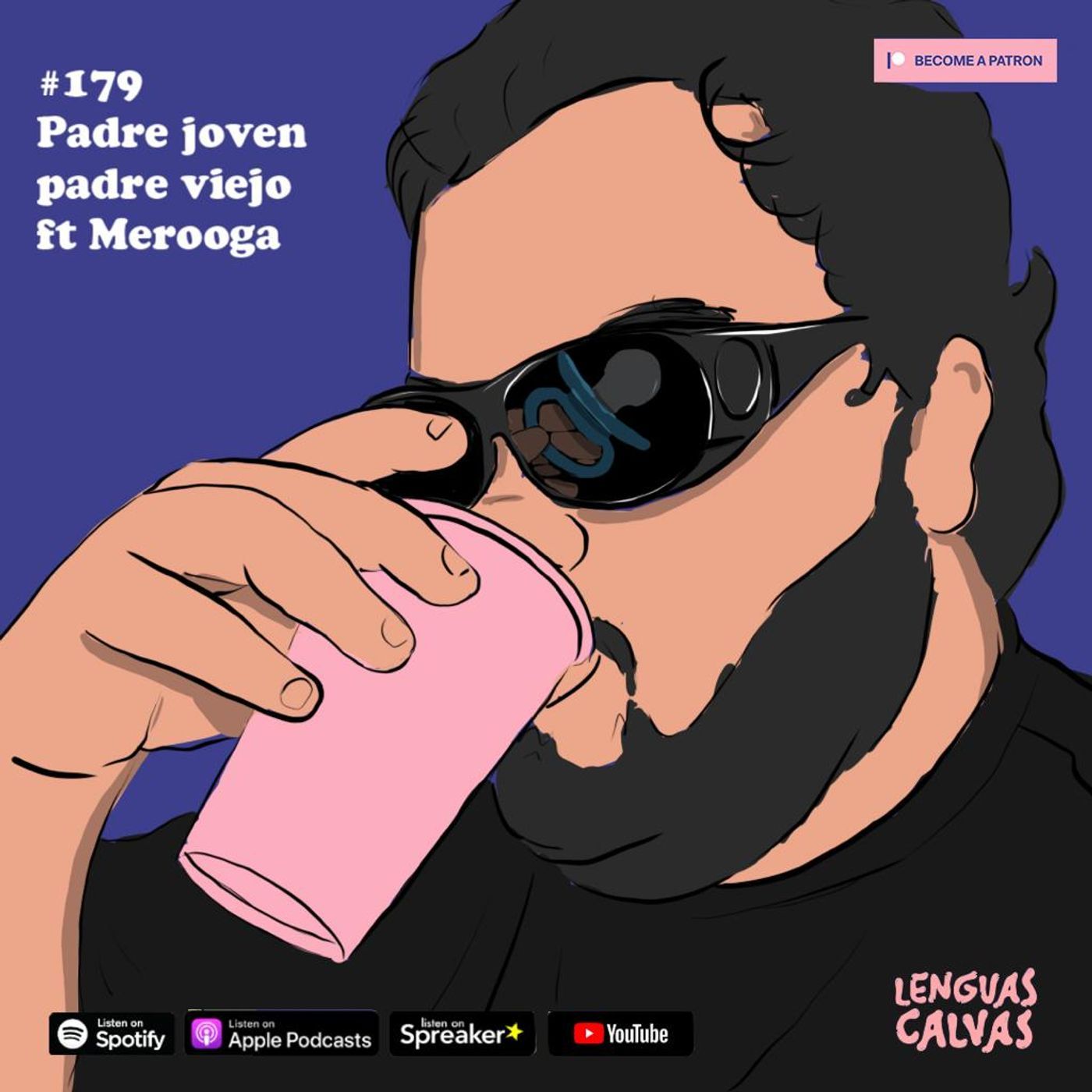#179 Padre joven padre viejo ft Merooga