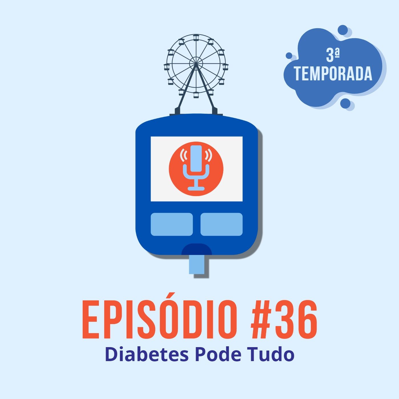 Diabeticast - O Podcast Diabético