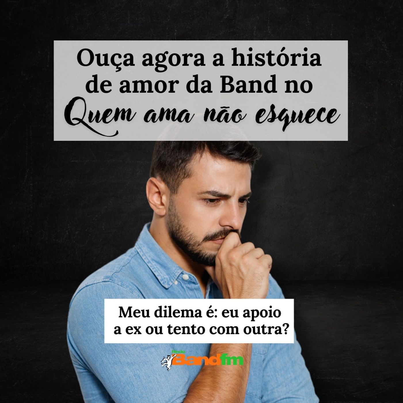 MEU DILEMA É: APOIO A EX OU TENTO COM OUTRA? - QUEM AMA NÃO ESQUECE 01/08/2024