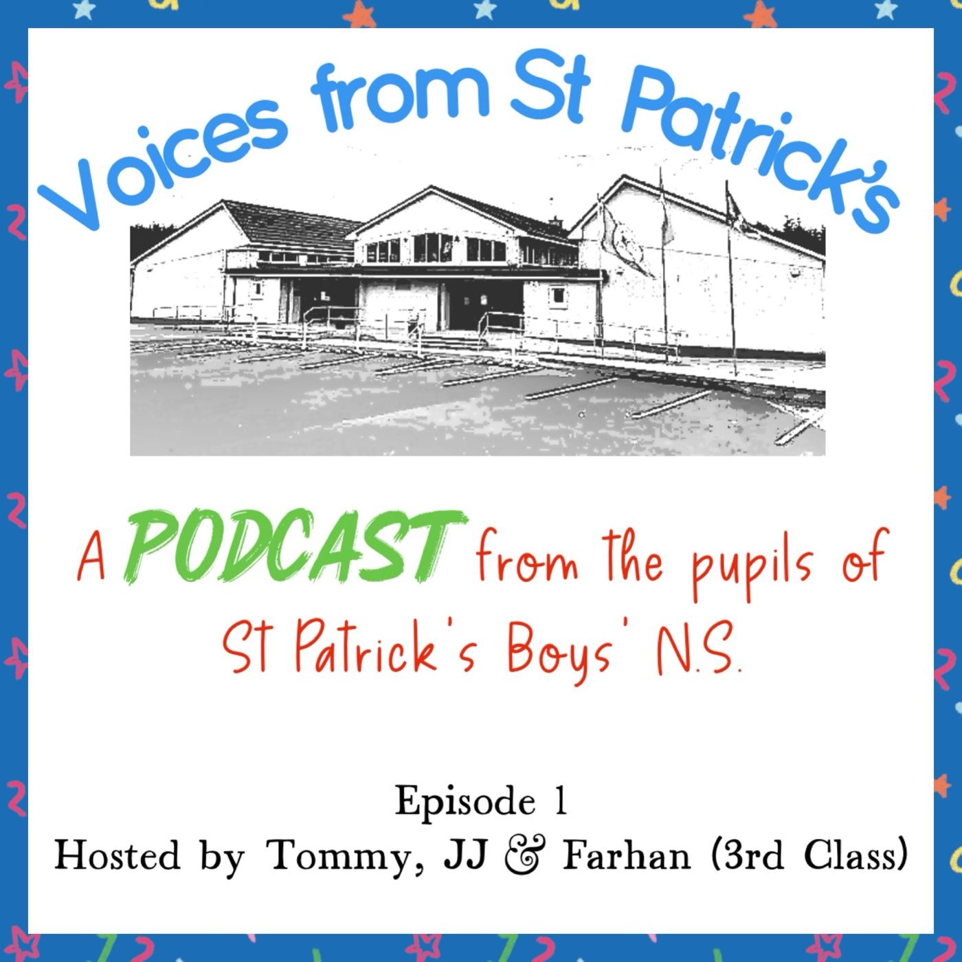 Voices from St Patrick’s