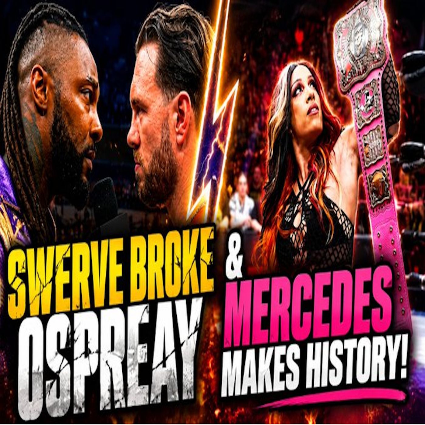 AEW Dynamite Recap: Swerve Broke Ospreay, MJF Loads The Cage & Mercedes Makes History! episode artwork