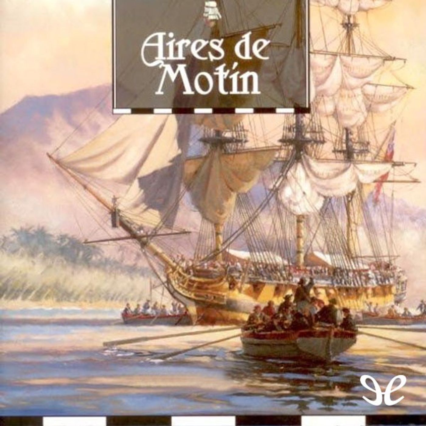 (Resumen) Aires de motin - Alexander Kent