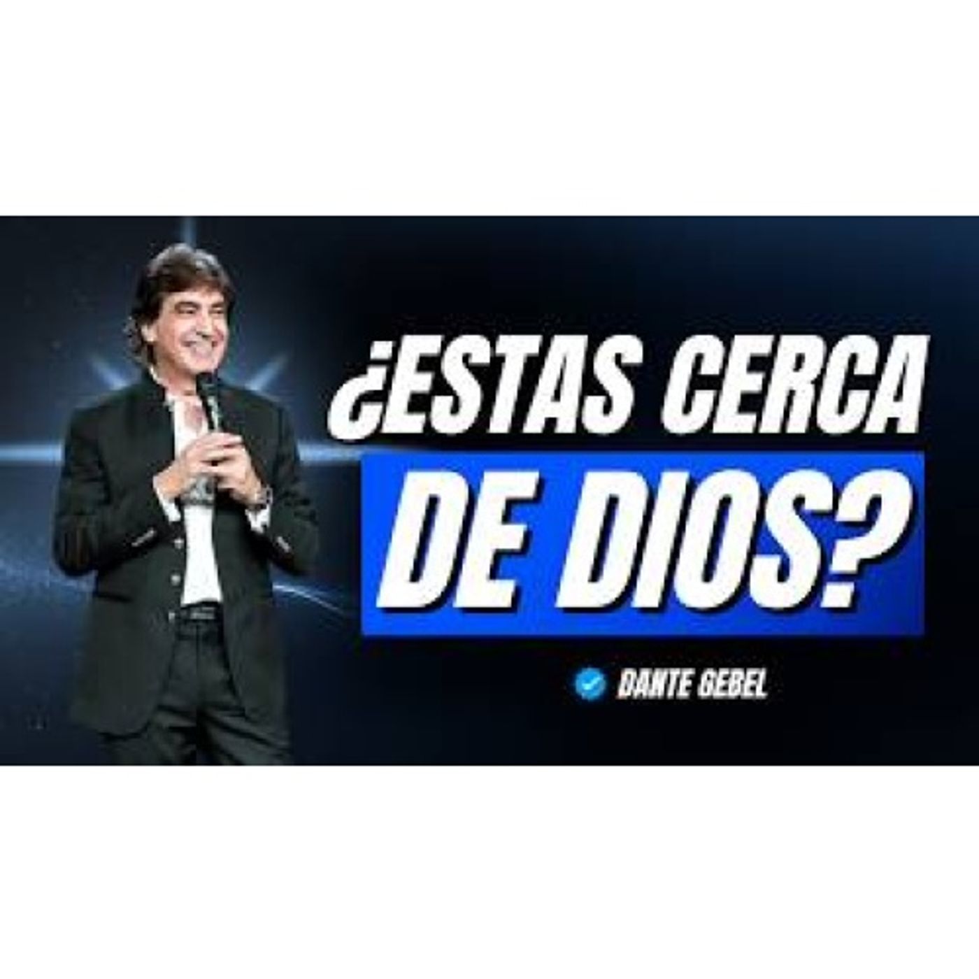 ¡Cuidado! Estar cerca de Dios no significa conocerlo realmente: una reflexión que puede despertar tu fe - Predicas de Dante Gebel episode artwork