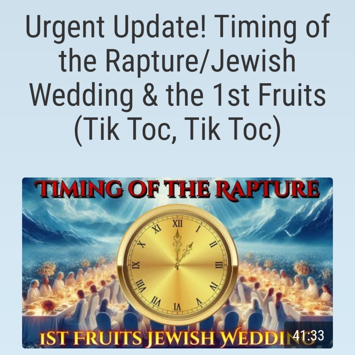 Urgent Update! Timing of the Rapture/Jewish Wedding & the 1st Fruits (Tik Toc, Tik Toc episode artwork