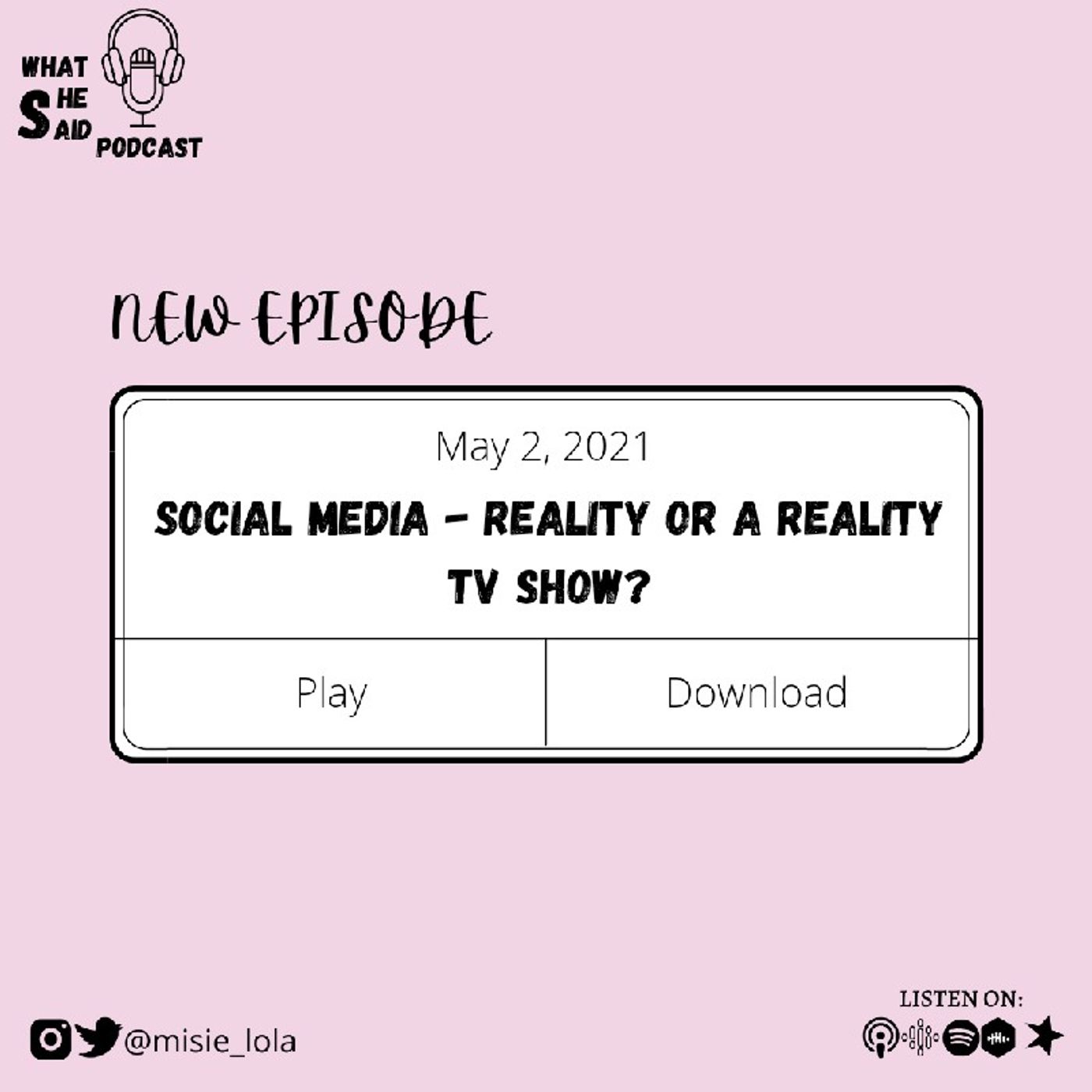 Social Media - Reality or Reality TV Show