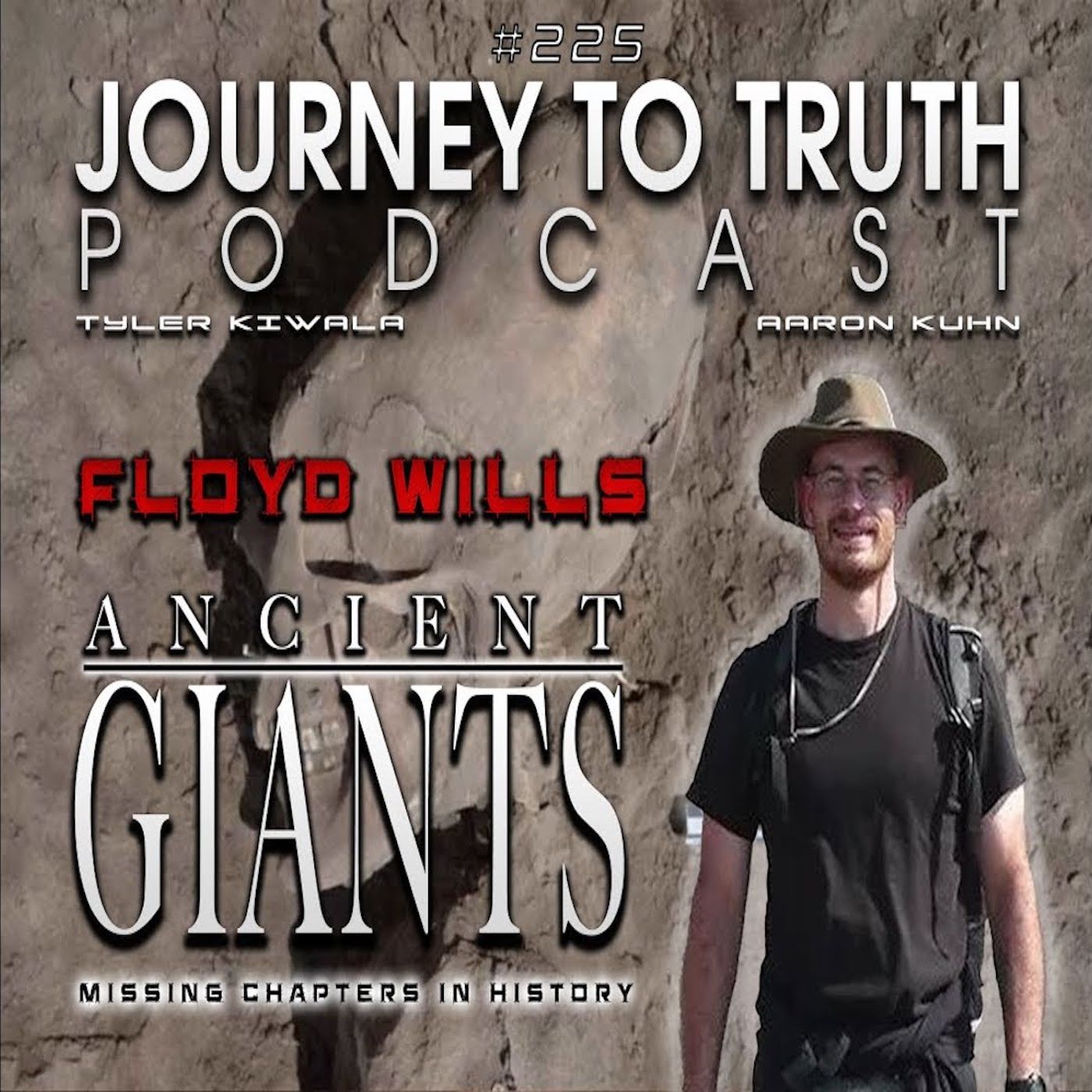 EP 225 - Floyd Wills - Ancient Giants - Missing Chapter In History