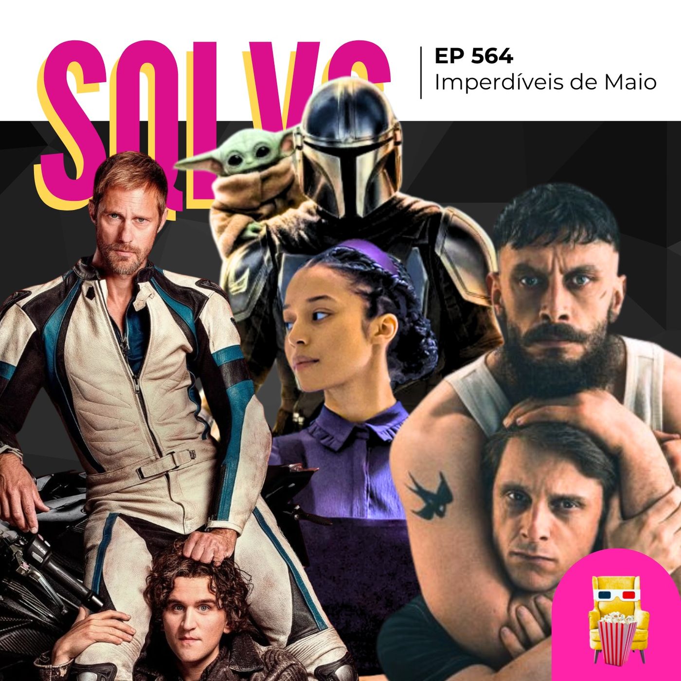 EP 564 – Imperdíveis de Maio (spoiler free!)
