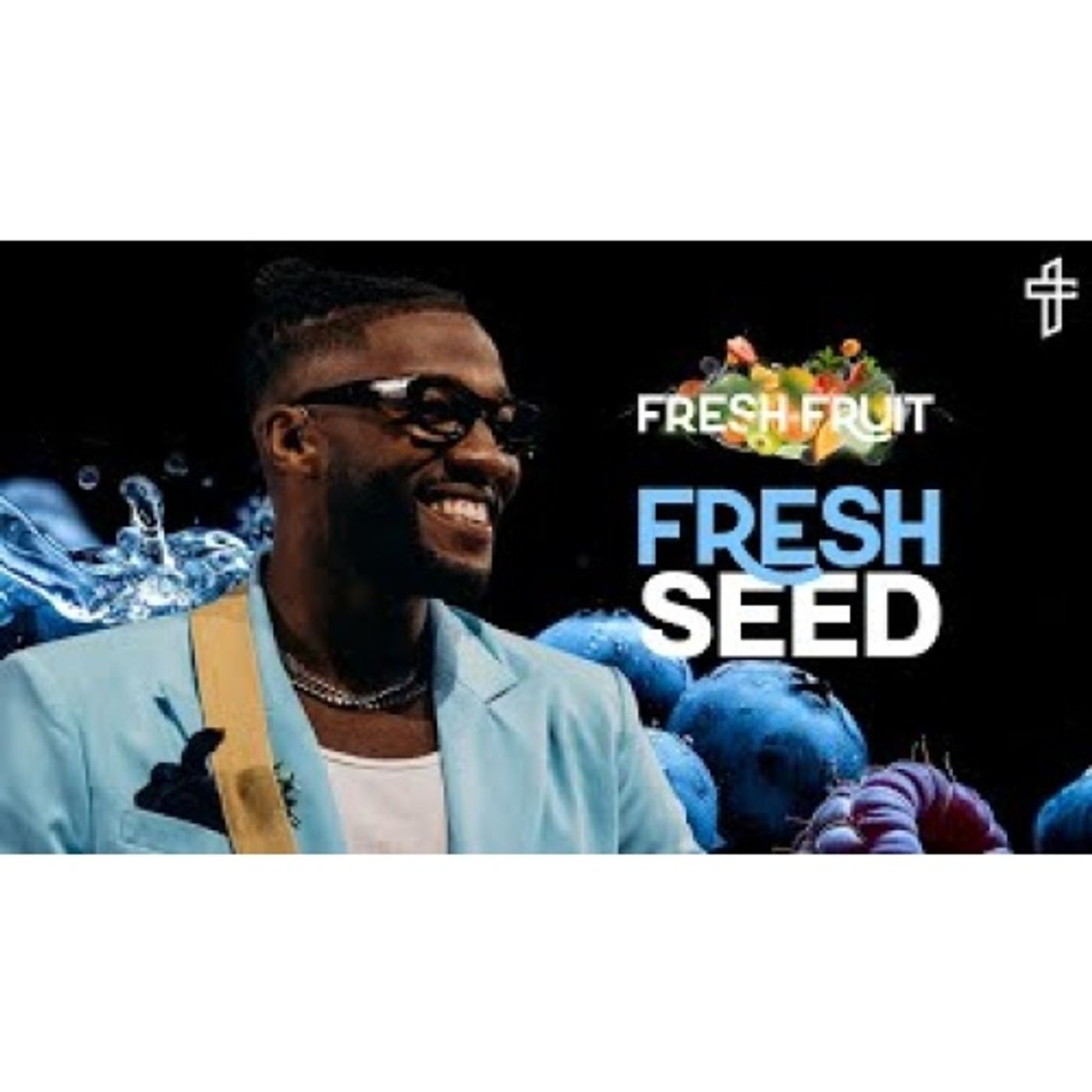Michael Todd - Fresh Seed __ Fresh Fruit (Part 5) episode artwork