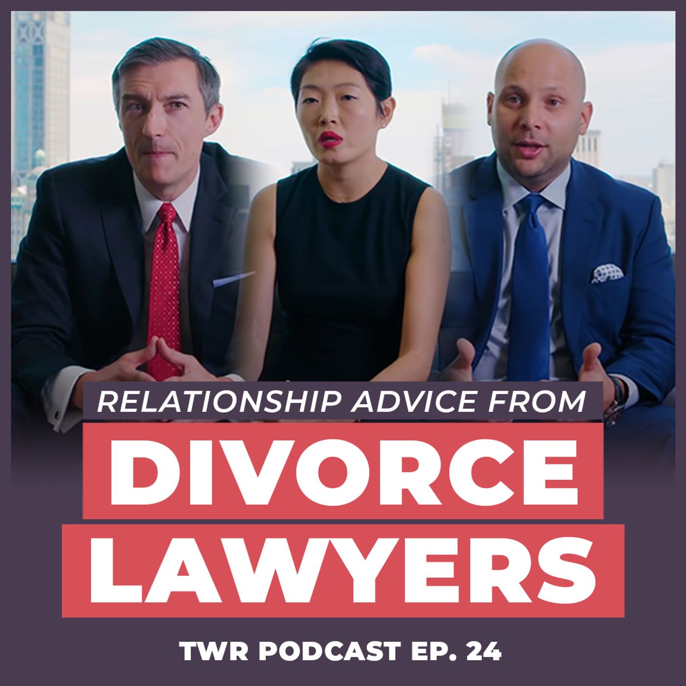 Experts React to Relationship Advice From Lawyers - 12 Week Relationships Podcast #24