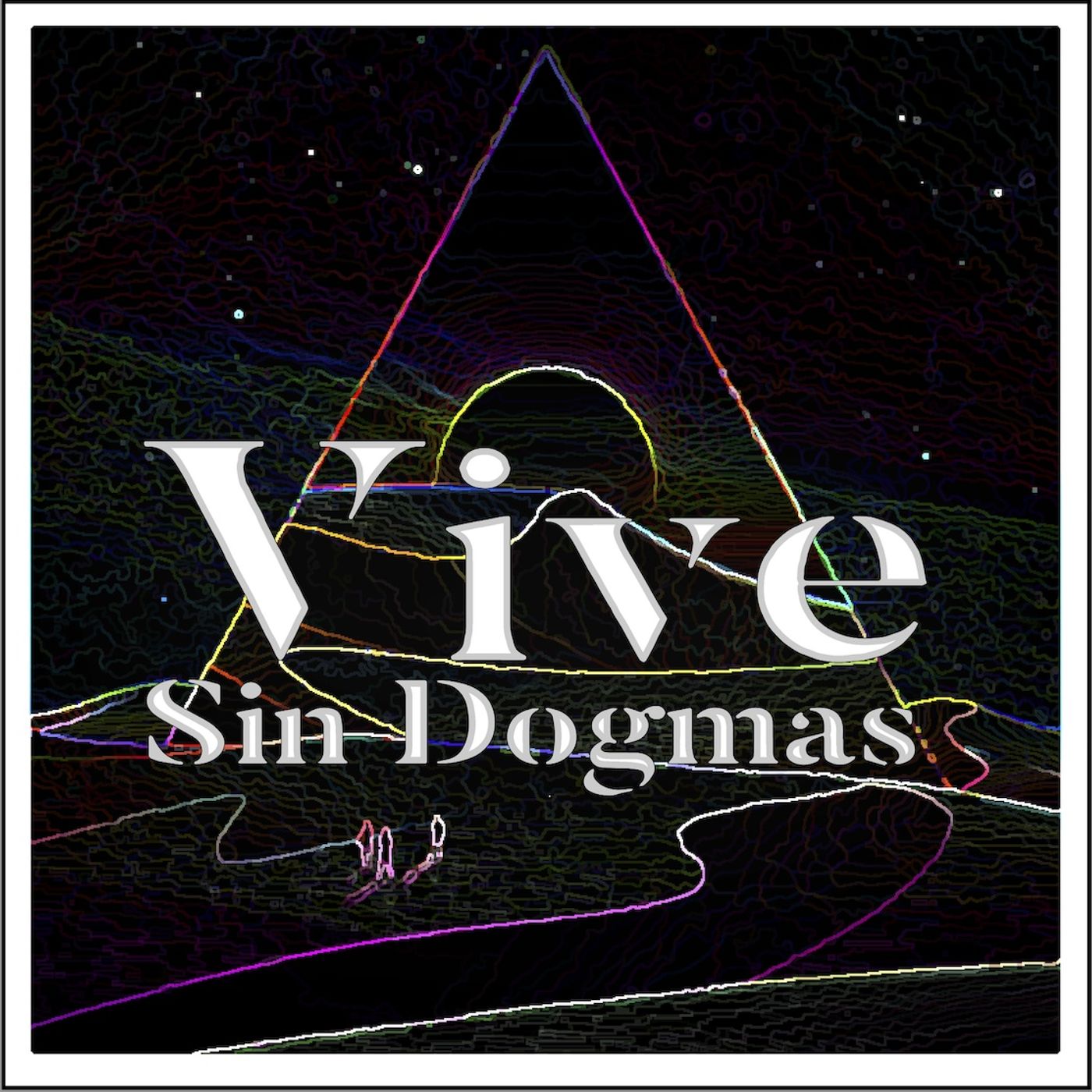 Vive Sin Dogmas