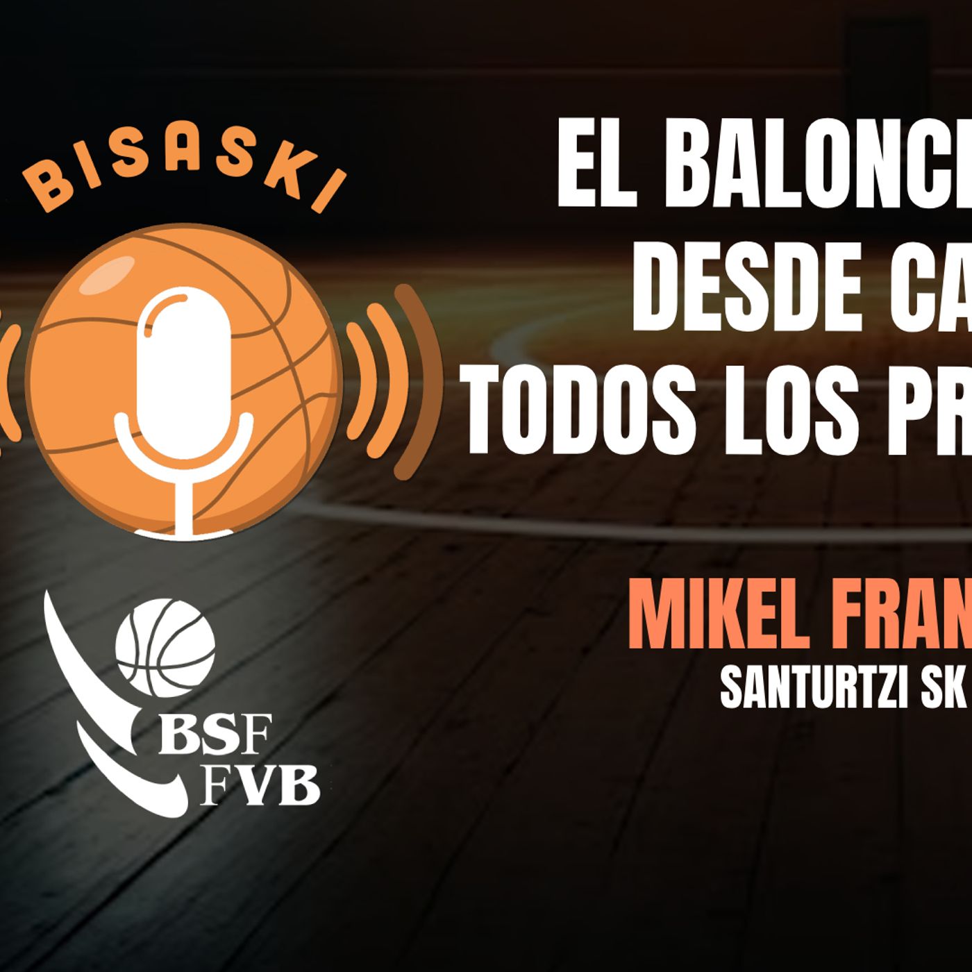 Bisaski - Podcast de BizkaiaBasket