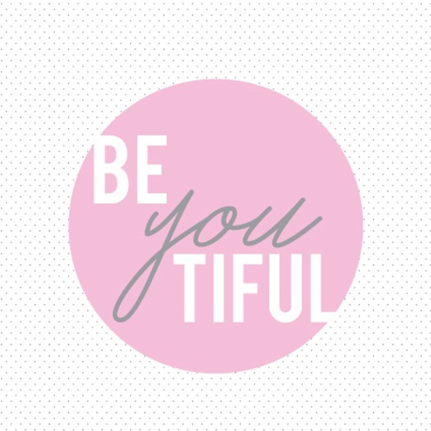 BeYouTiful episode artwork