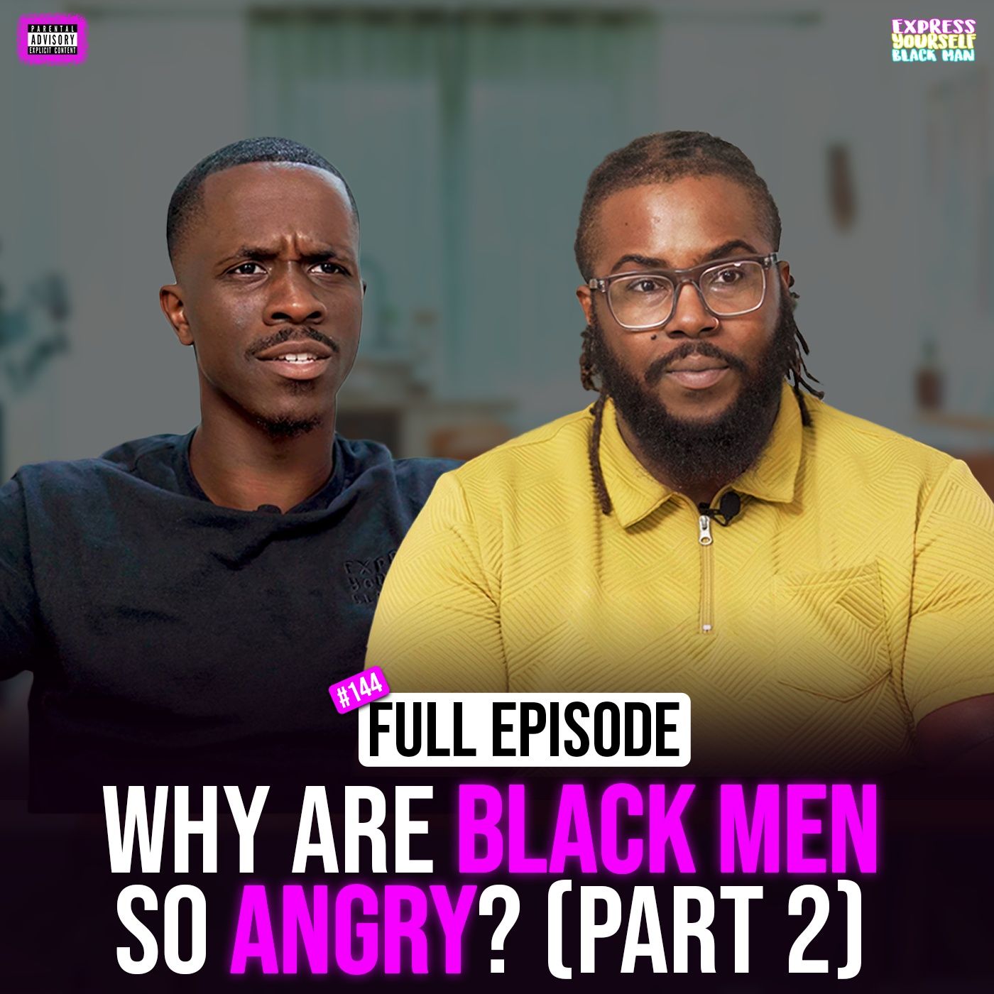 Ep. 144: Why are BLACK MEN so ANGRY? (Part 2) with Odi Ep. 144: Why are BLACK MEN so ANGRY? (Part 2) with Odi