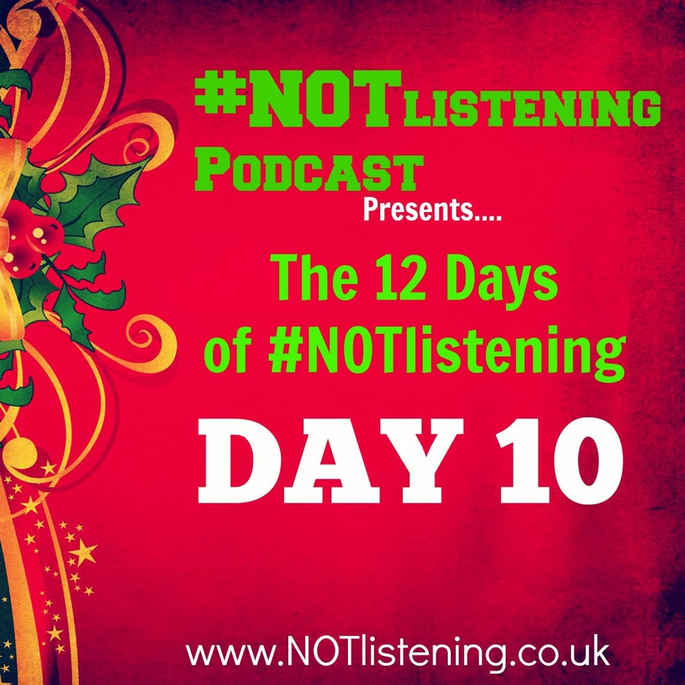 The #NOTlistening Podcast