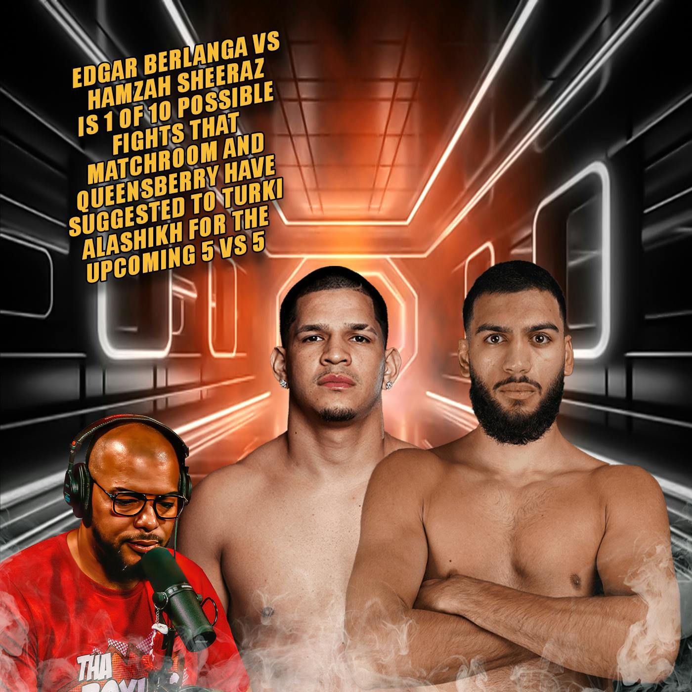 ☎️Edgar Berlanga vs Hamzah Sheeraz is 1 Possible Fight For The Upcoming 5 vs 5🔥 episode artwork