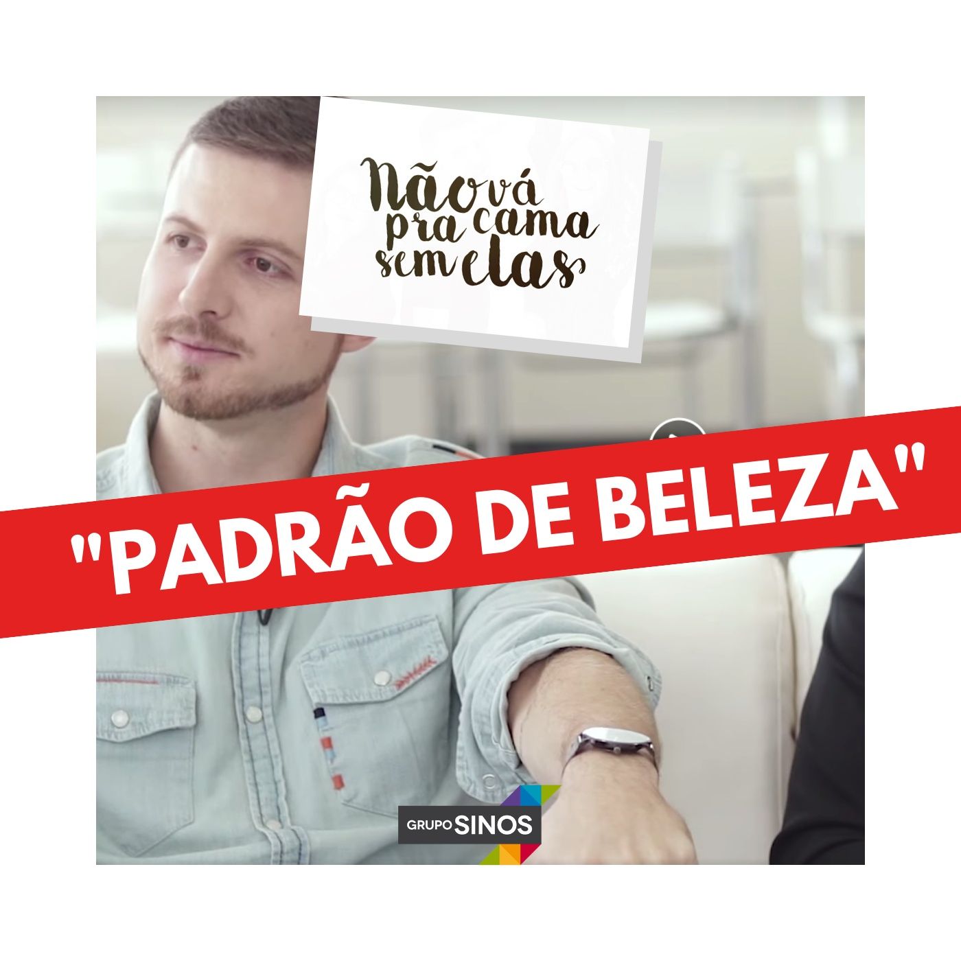 Não Vá Pra Cama Sem Elas