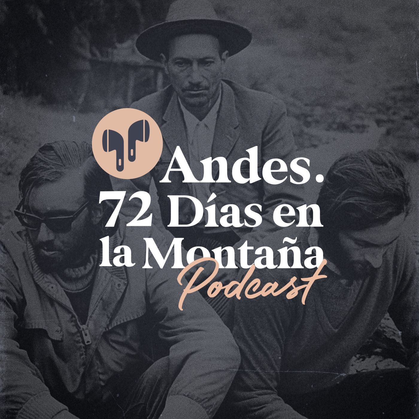 Andes. 72 días en la montaña