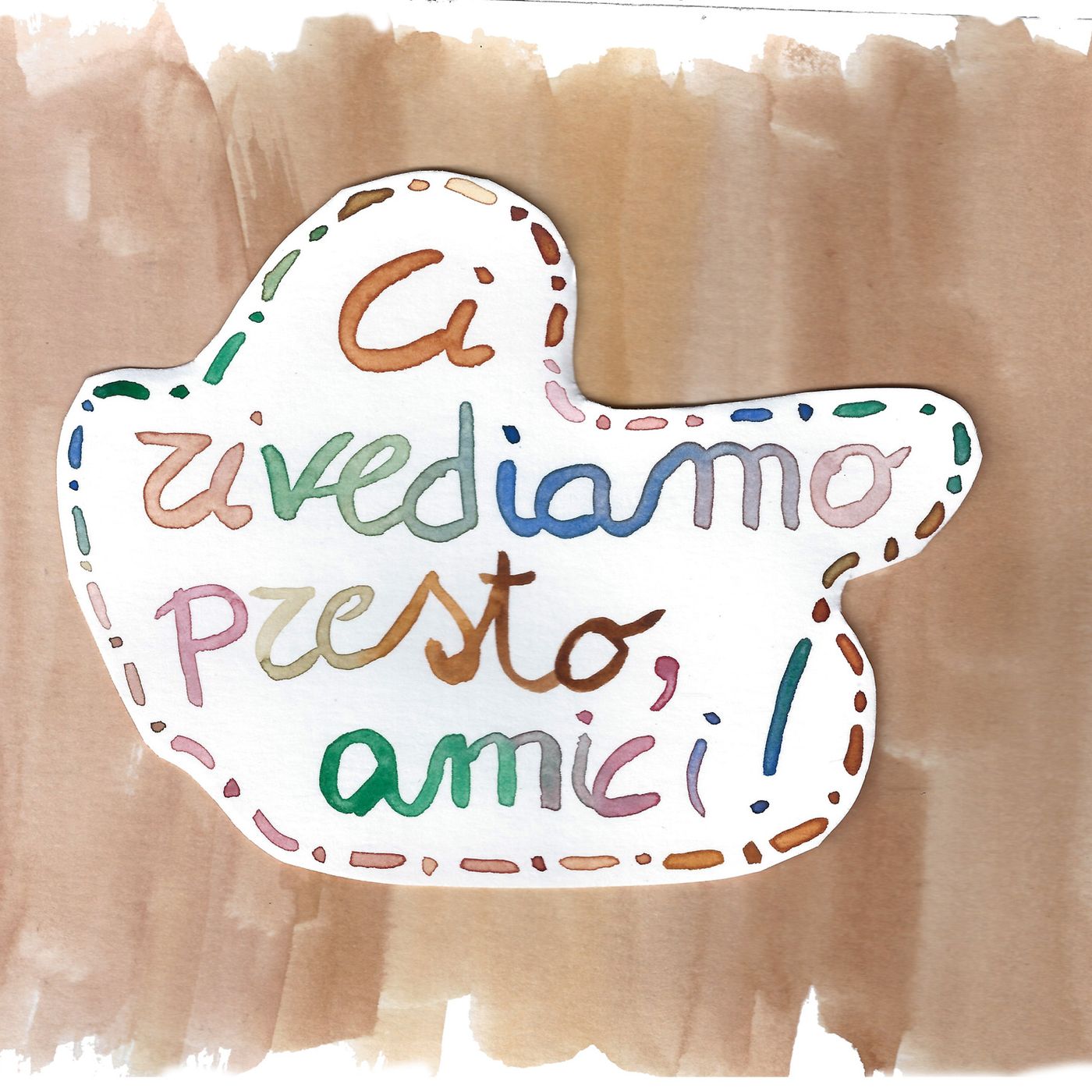 Ci rivediamo presto amici
