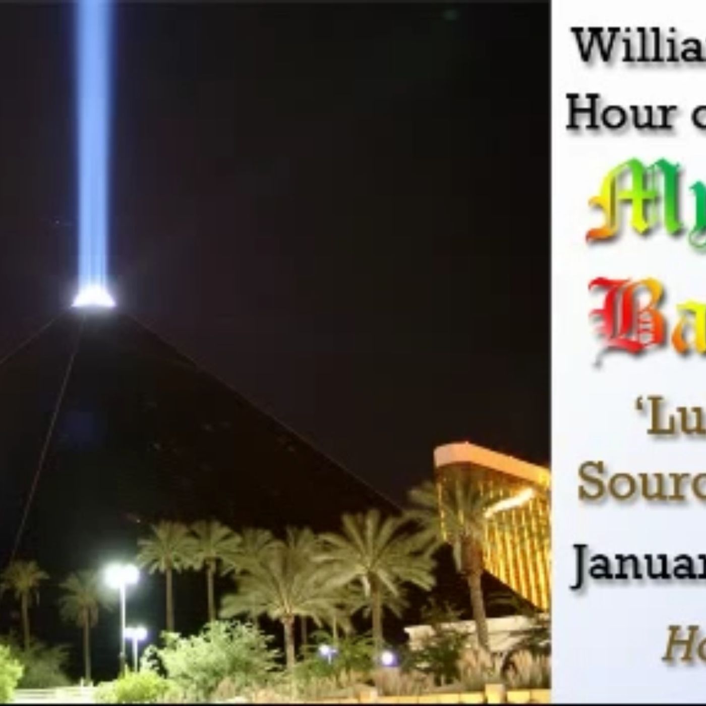 0267A 1994 01 11 - Mystery Babylon #33- Luxor, the Source of Light