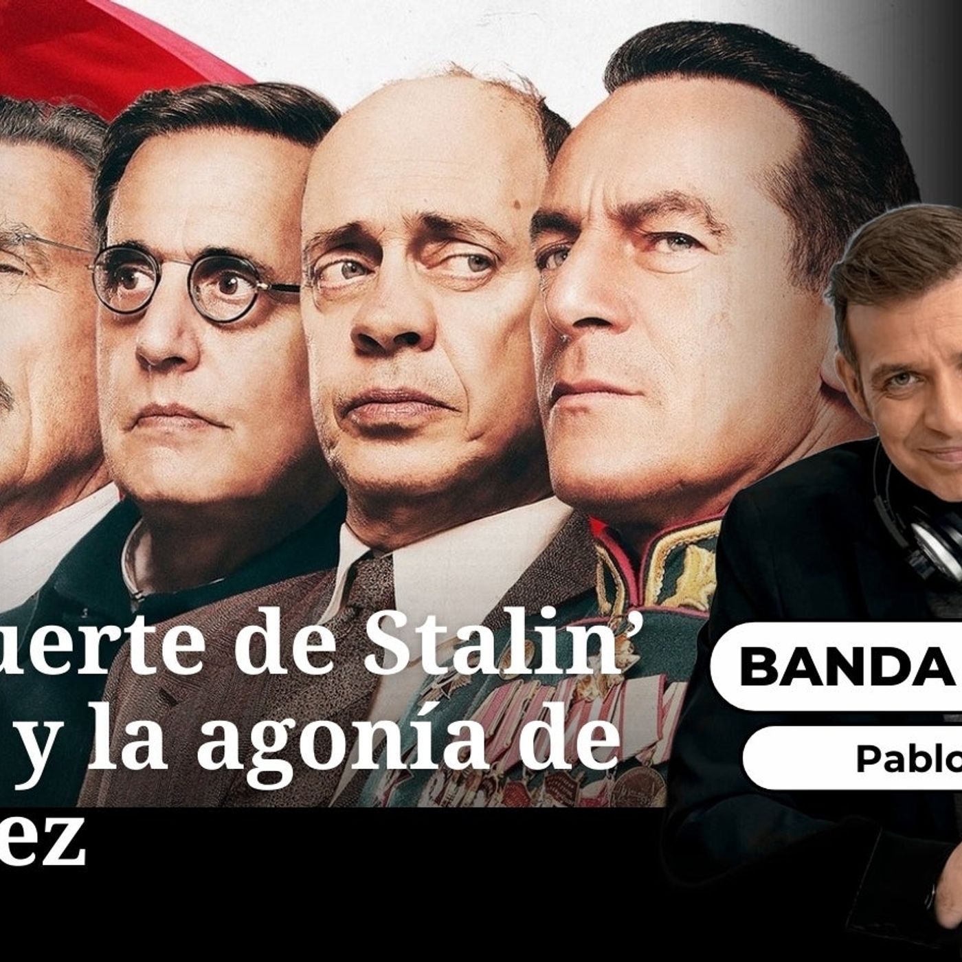 Banda sonora: 'La muerte de Stalin' y la agonía de Sánchez episode artwork