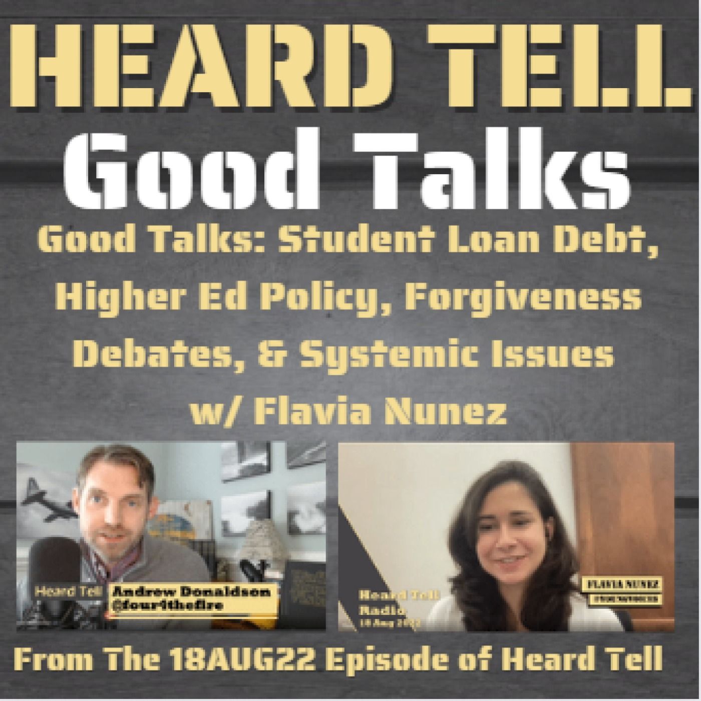 Good Talks: Student Loan Debt, Higher Ed Policy, Forgiveness Debates, & Systemic Issues w/ Flavia Nunez