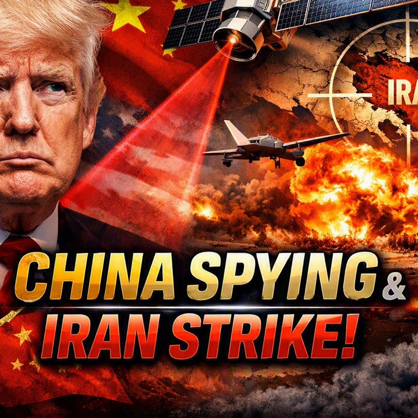 Trump Warns China Is Spying on America as Chinese Satellite Imagery Is Linked to Deadly Iran Strike episode artwork