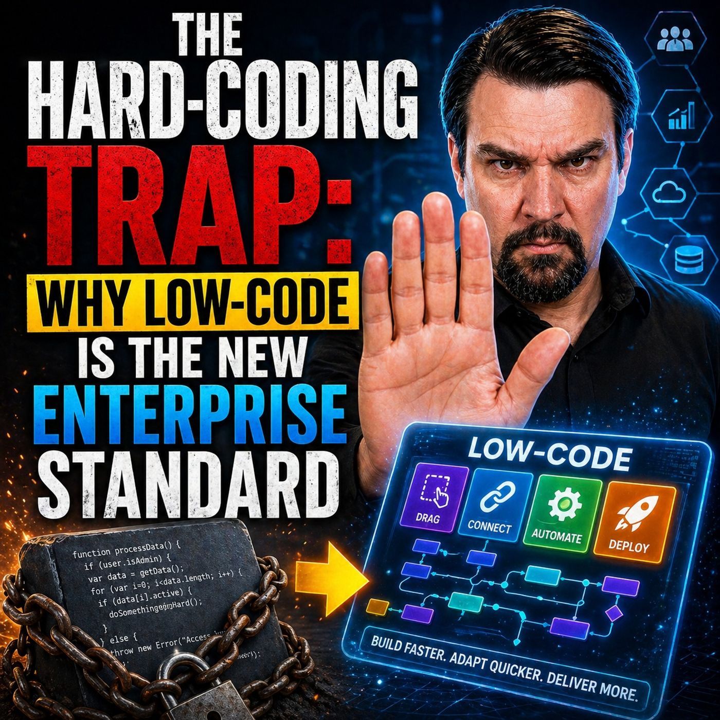 The Hard-Coding Trap: Why Low-Code Is the New Enterprise Standard