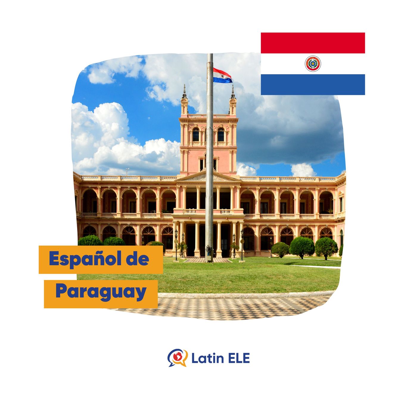 #25 - Español de Paraguay 🇵🇾