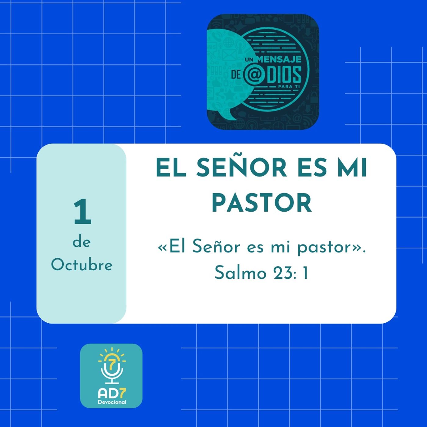 1 de octubre - Un Mensaje De @Dios Para Ti - Devocional de Jóvenes - El señor es mi pastor