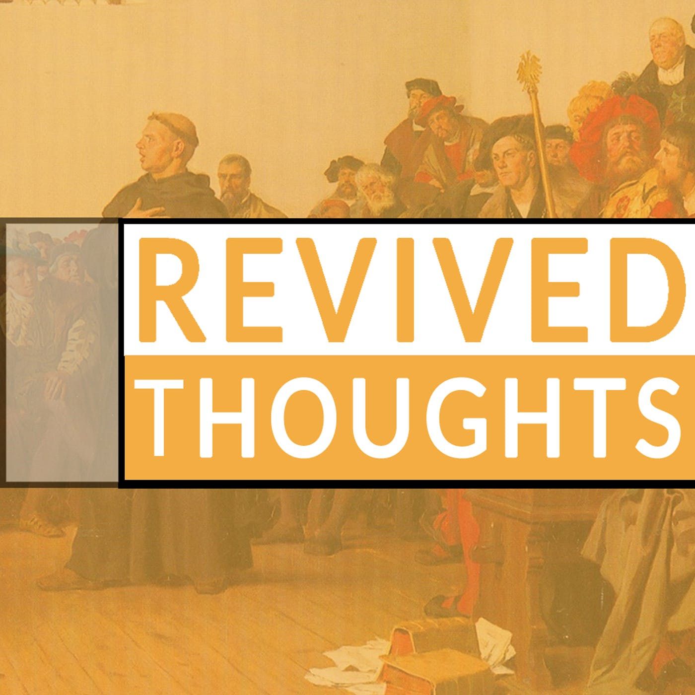 Revived Thoughts