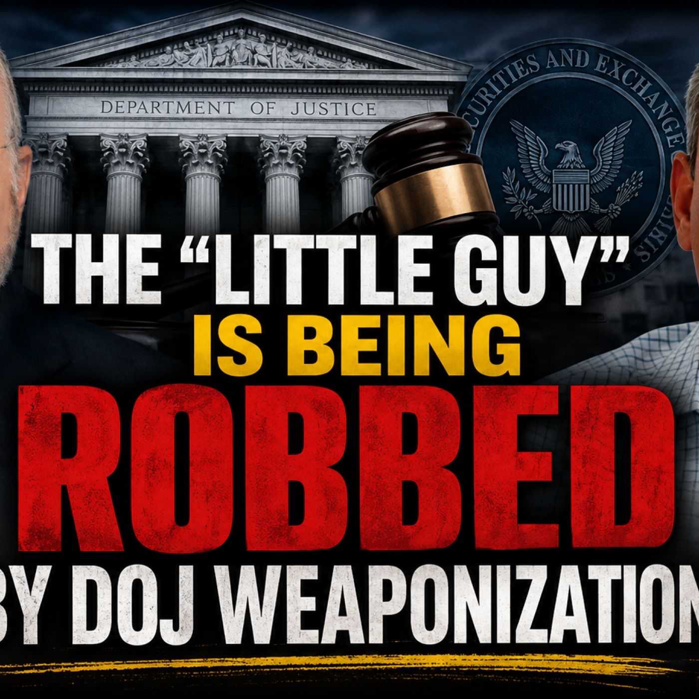 The “Little Guy” Is Being Robbed By DOJ Weaponization – Truth Thursday | EP 685