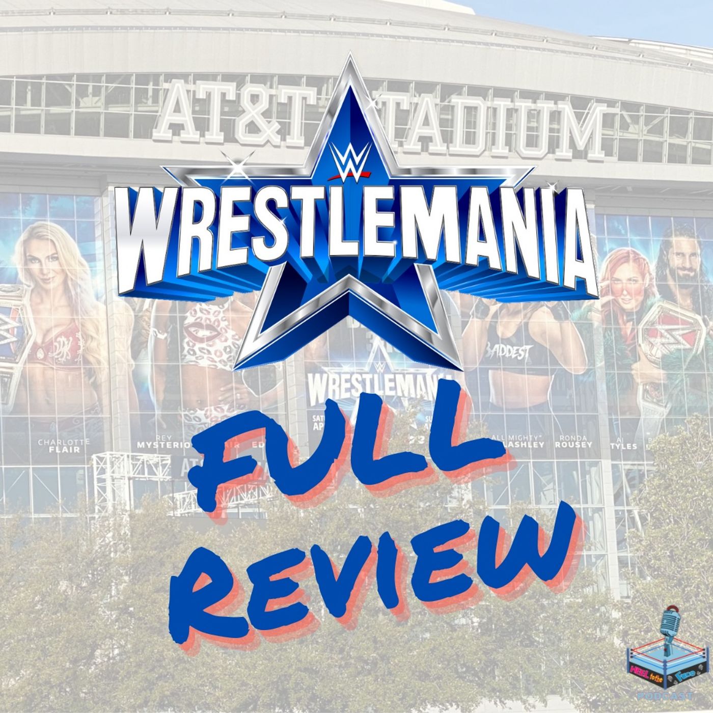 WrestleMania Full Review episode artwork