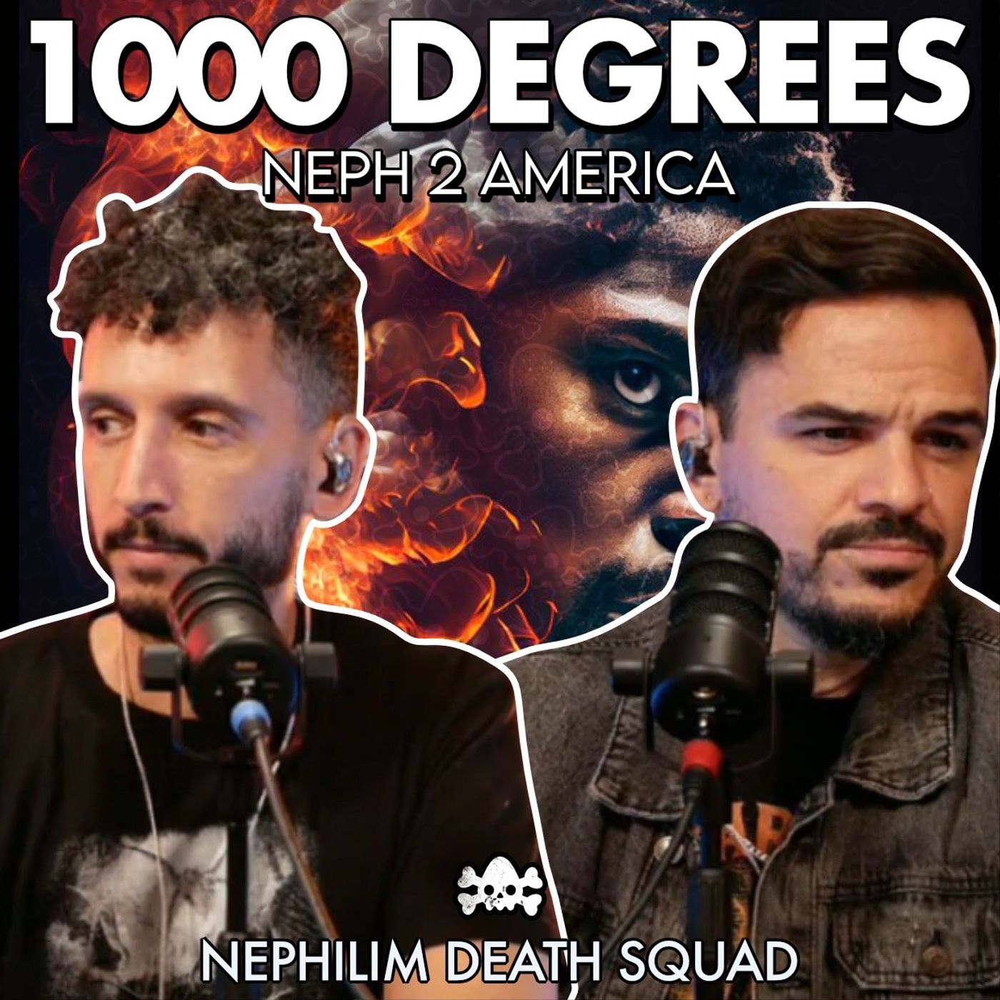 1000 Degrees | Neph 2 America episode artwork