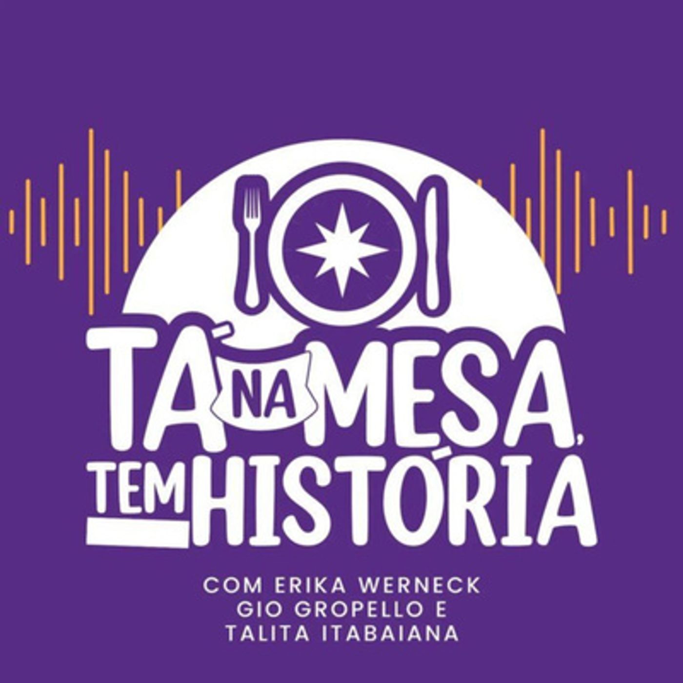Tá na mesa, tem história